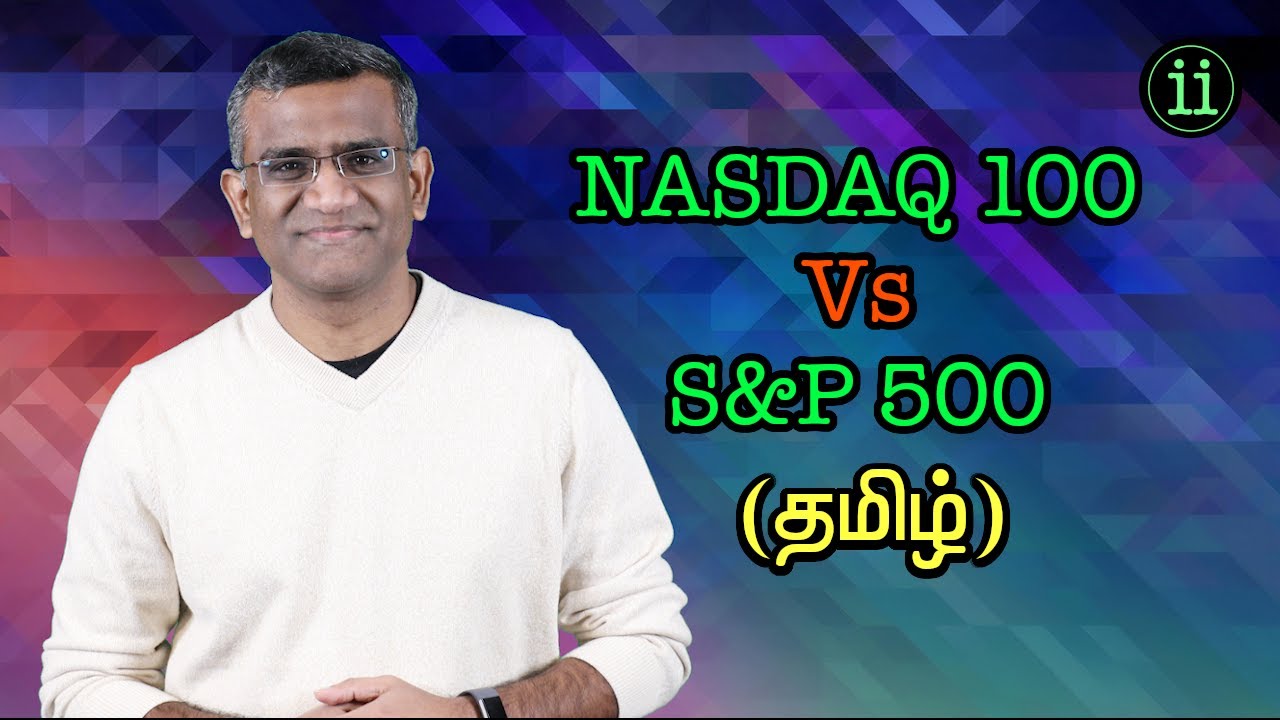 Nasdaq 100 Vs S&P 500 - தமிழ்