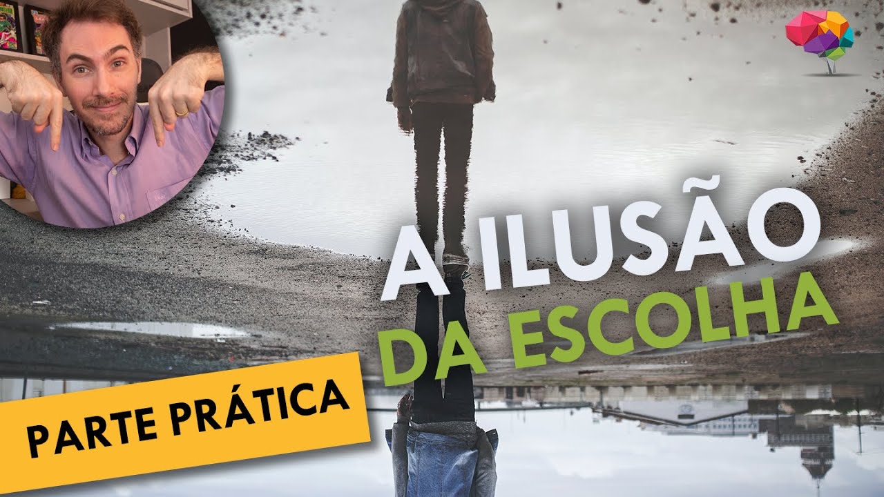 A Ilusão da Escolha na busca de uma maior Confiança Profissional (Parte Prática)