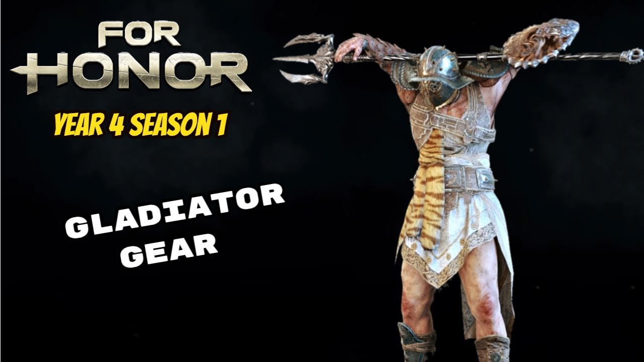 All Gladiator gear/weapons (Year 4 Season 1) - For Honor