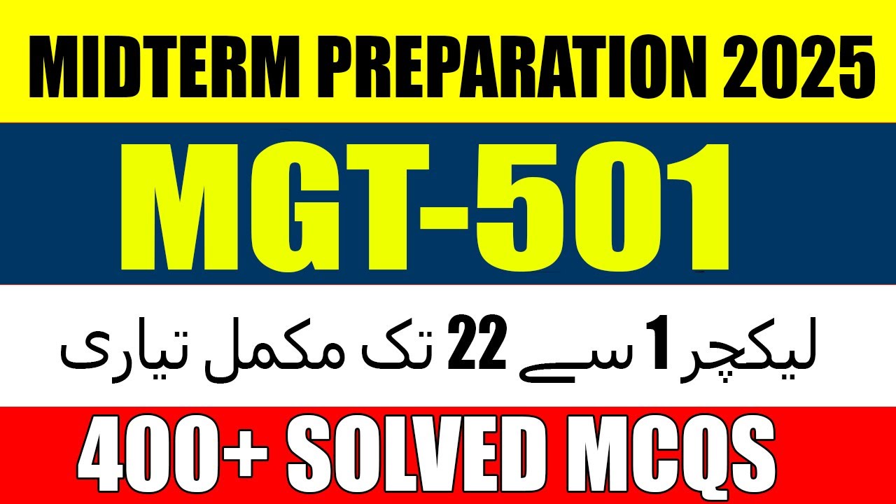 MGT501 Midterm Preparation 2025 | MGT501 Midterm Mcqs | MGT501 Midterm Past Papers | VU Expert
