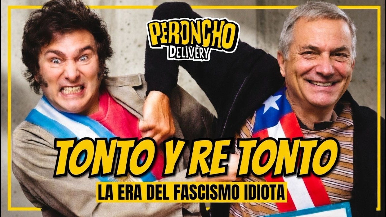 Tonto y re tonto: Milei, Kast y la era del fascismo idiota.