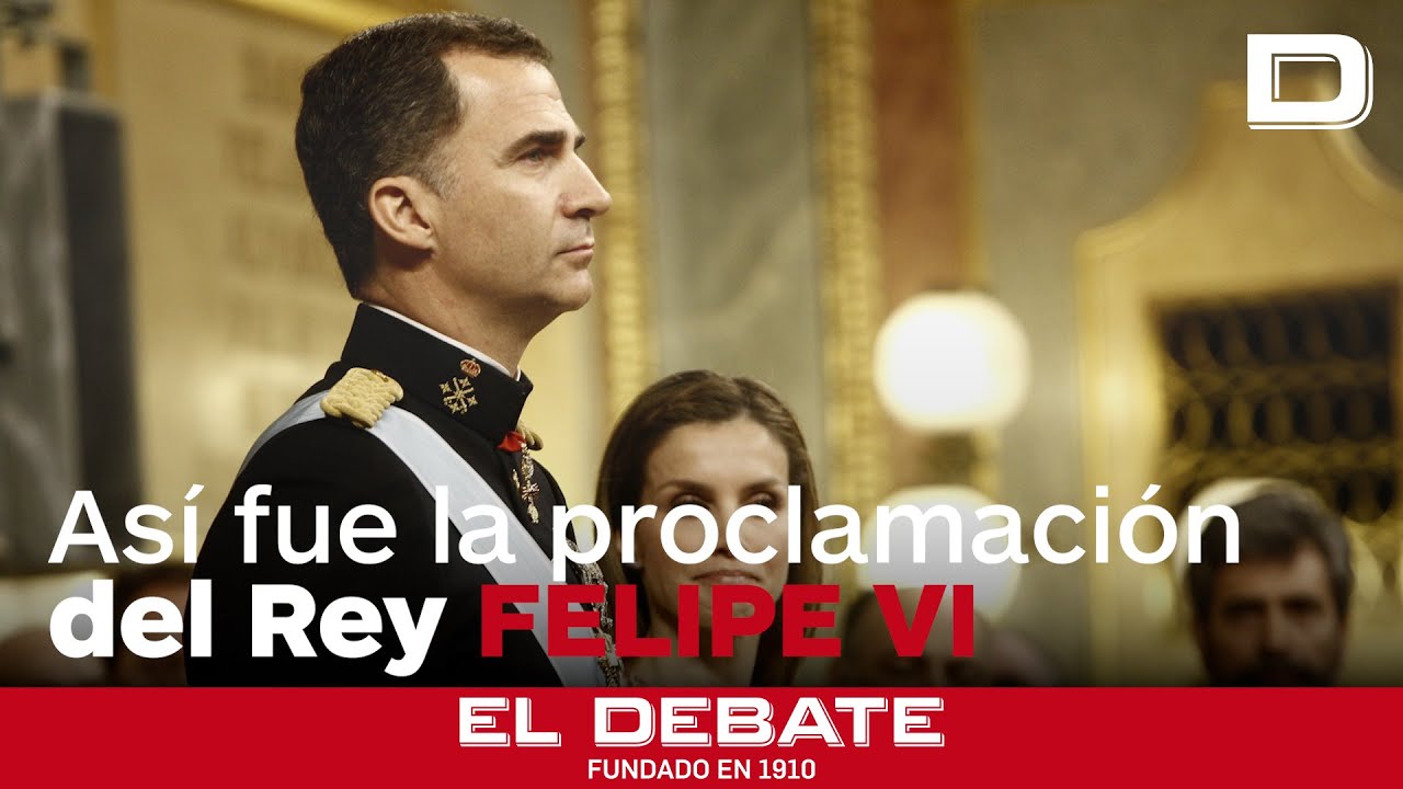 Así fue la proclamación del Rey Felipe VI