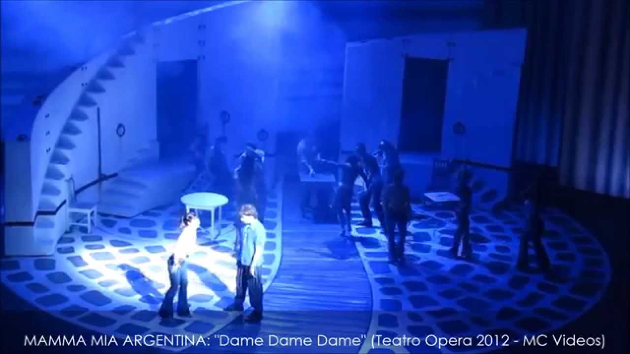 MAMMA MIA en ARGENTINA: Dame Dame Dame & Como hay que jugar (Junio 19 2012, Teatro Opera Citi)