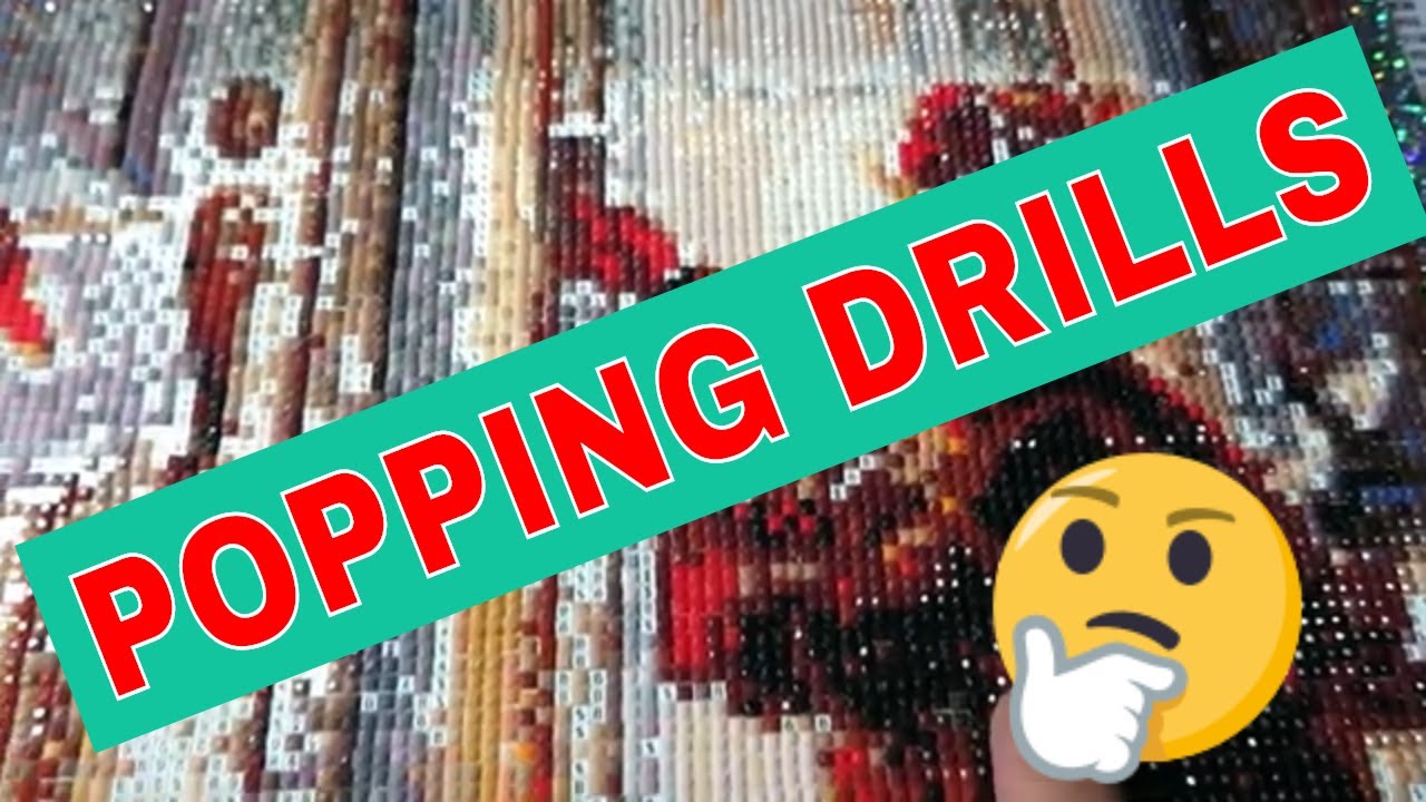 Diamond Painting Popping Drills Problem. Part #1