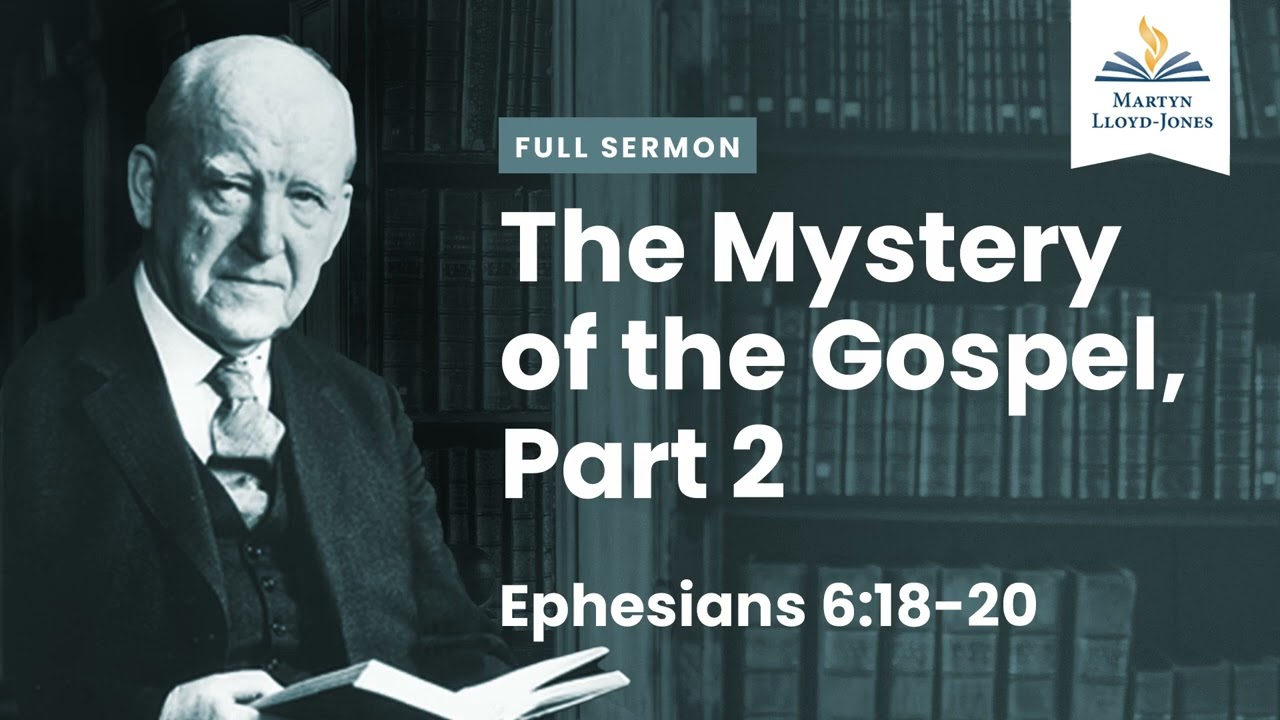 The Mystery of the Gospel, Part 2 (Remastered)