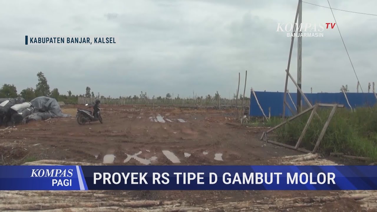 Proyek RS Tipe D Gambut Molor