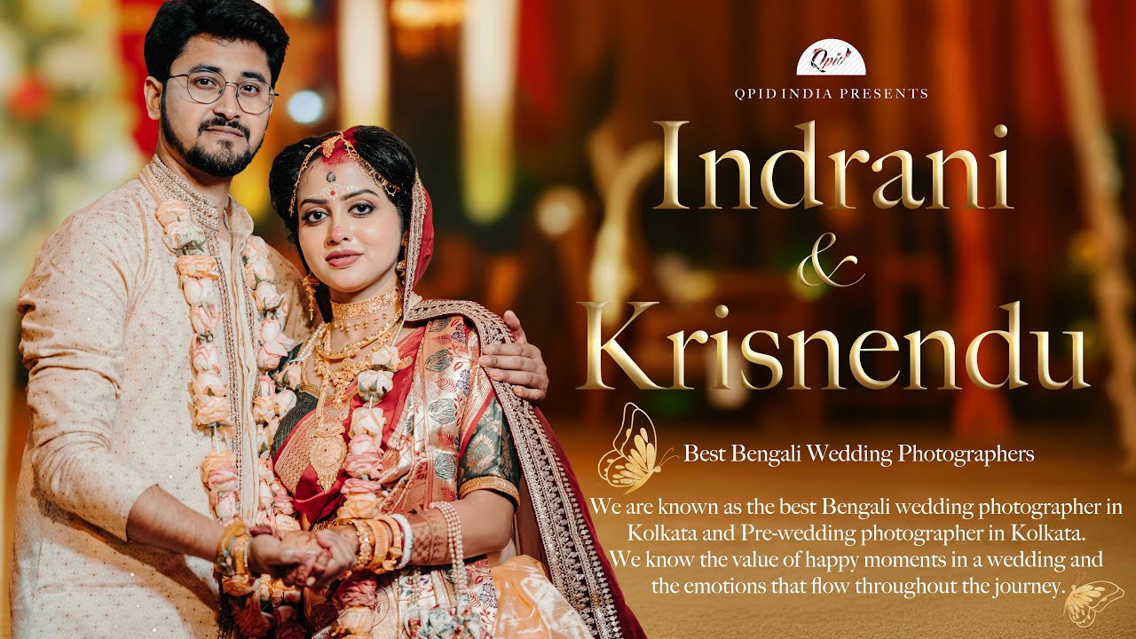 BEST BENGALI WEDDING VIDEO | Krishnendu & Indrani | CINEMATIC WEDDING VIDEO QPID 2023 #weddingvideo