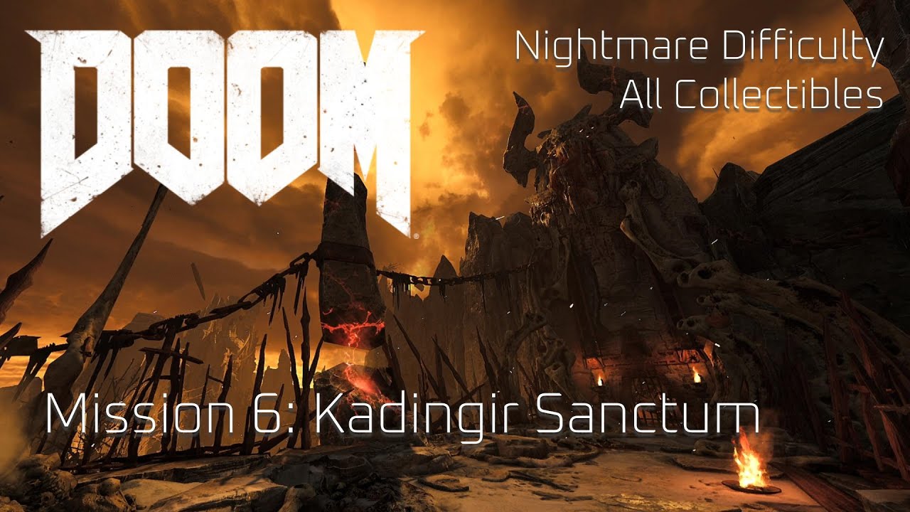 Doom 2016 - Nightmare (100%) - Mission 6: Kadingir Sanctum