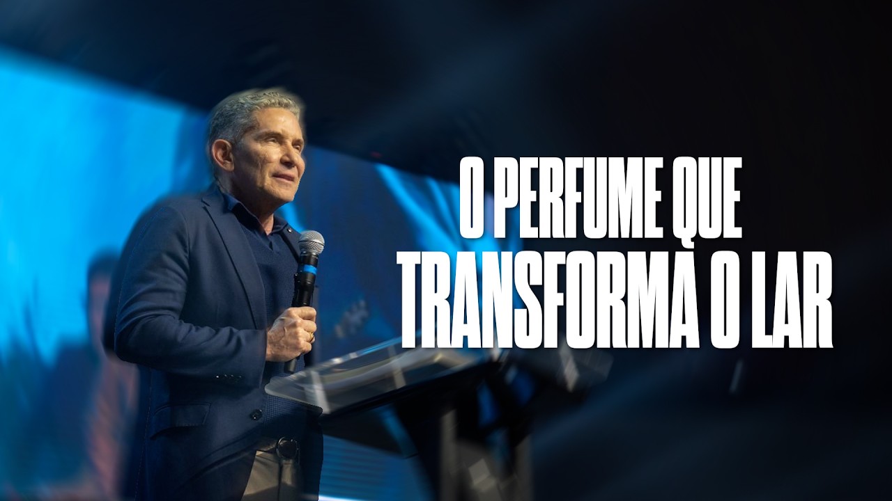 O PERFUME QUE TRANSFORMA O LAR / MATEUS 26: 6-13 / PR. LOURIVAL PEREIRA