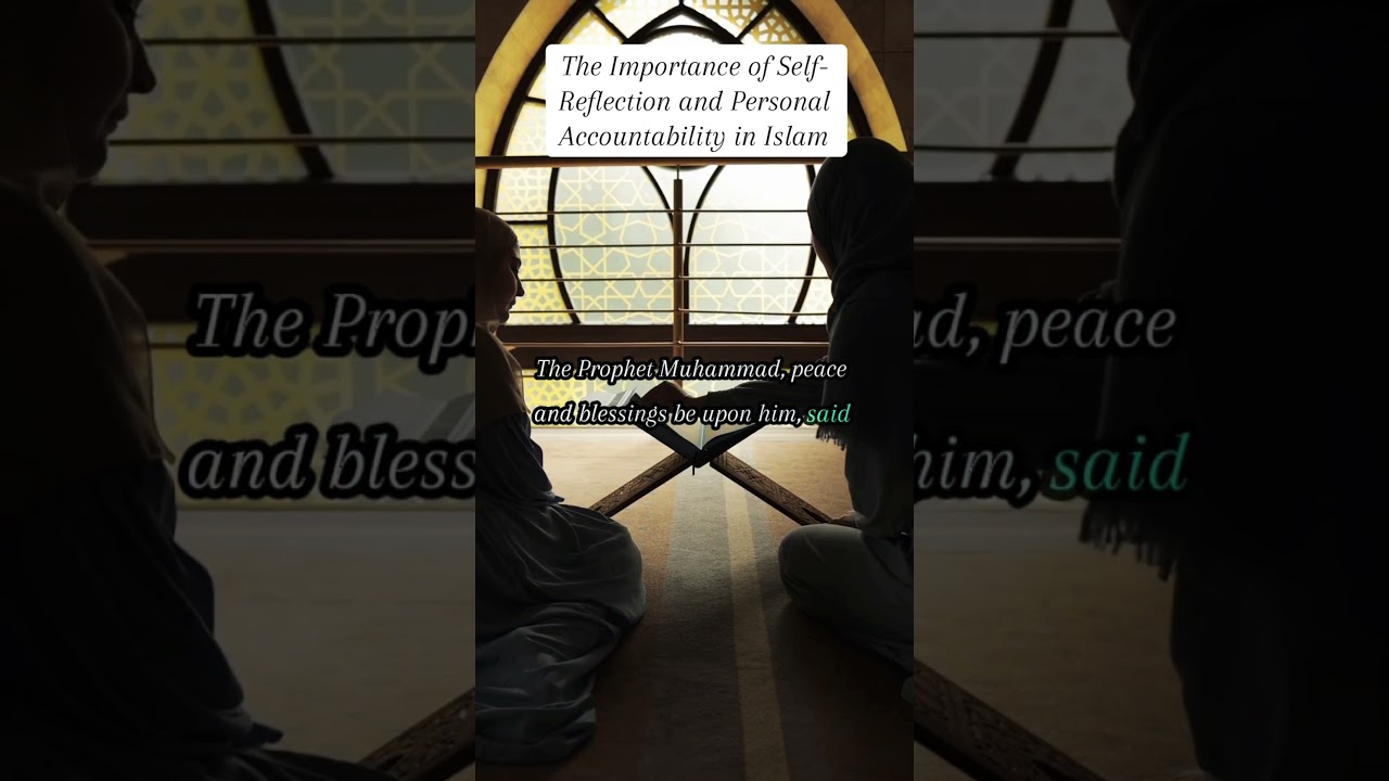 The Importance of Self-Reflection and Personal Accountability in Islam #hijab #foryou #peace #