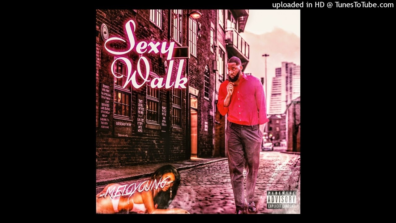 Meloyoung - SexyWalk (Official Audio)