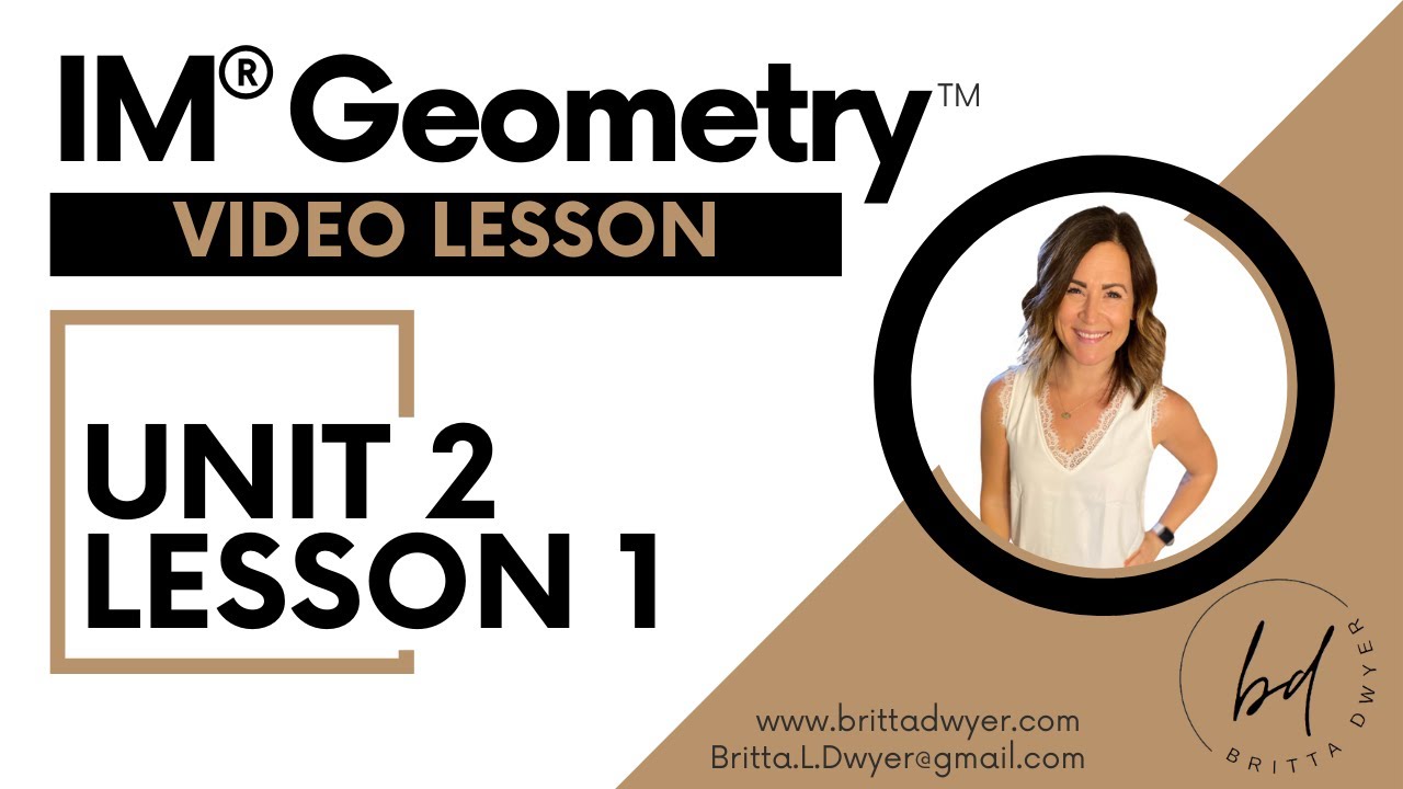 Урок 1, раздел 2, видеоурок IM® GeometryTM, разработанный Illustrative Mathematics®