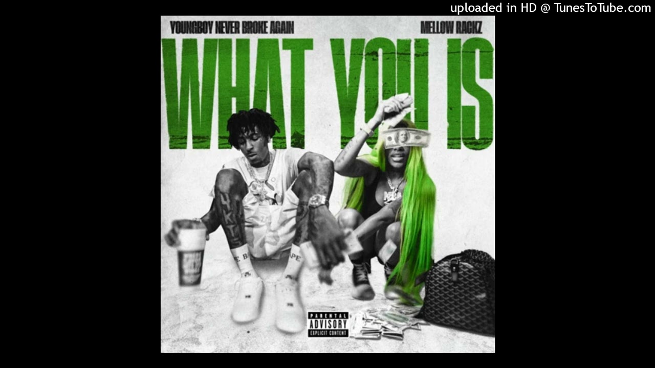 NBA YoungBoy & Mellow Rackz  - What You Is (BASS BOOSTED)