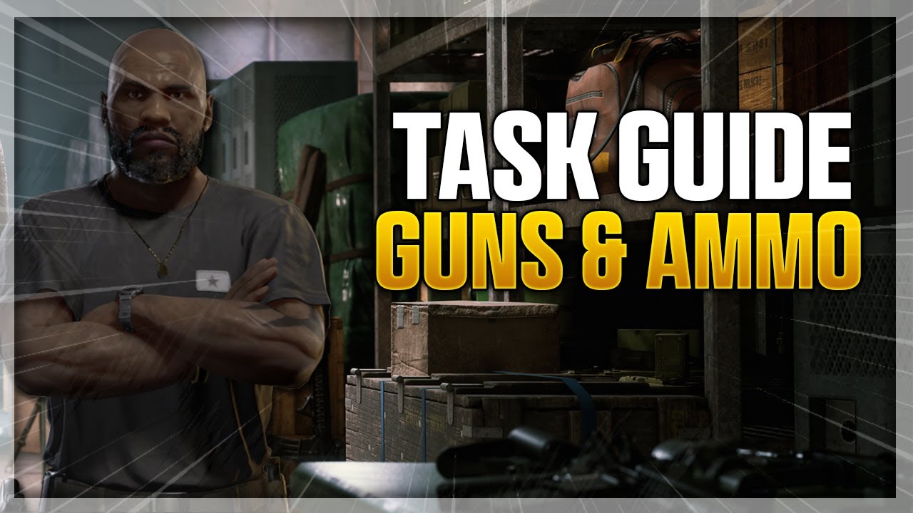Guns & Ammo - Gray Zone Warfare Task Guide
