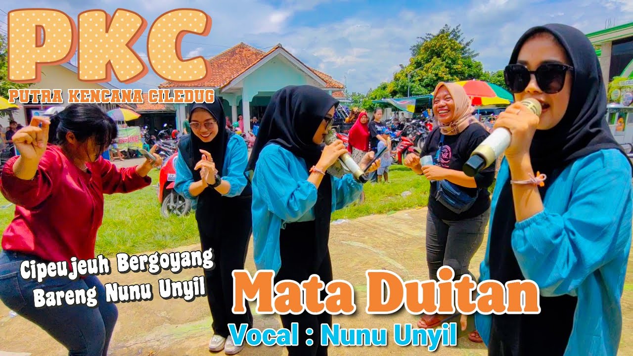 Mata Duitan ( Dewi Kirana ) - Vocal Nunu Unyil  Putra Kencana Ciledug Live Cipeujeuh Kulon Cirebon