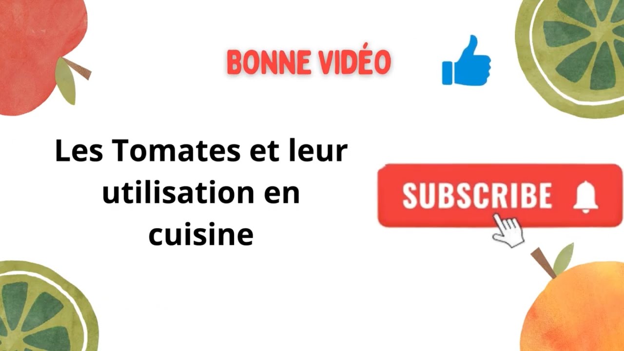 LES TOMATES ET LEUR UTILISATION EN CUISINE