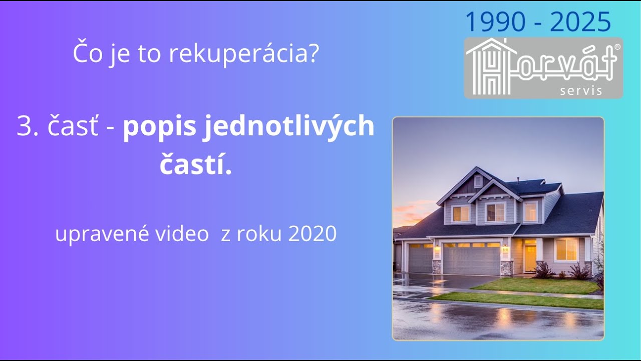 Čo je to rekuperácia 3. časť - jednotlivé časti vetracieho systému - upravené video z roku 2020