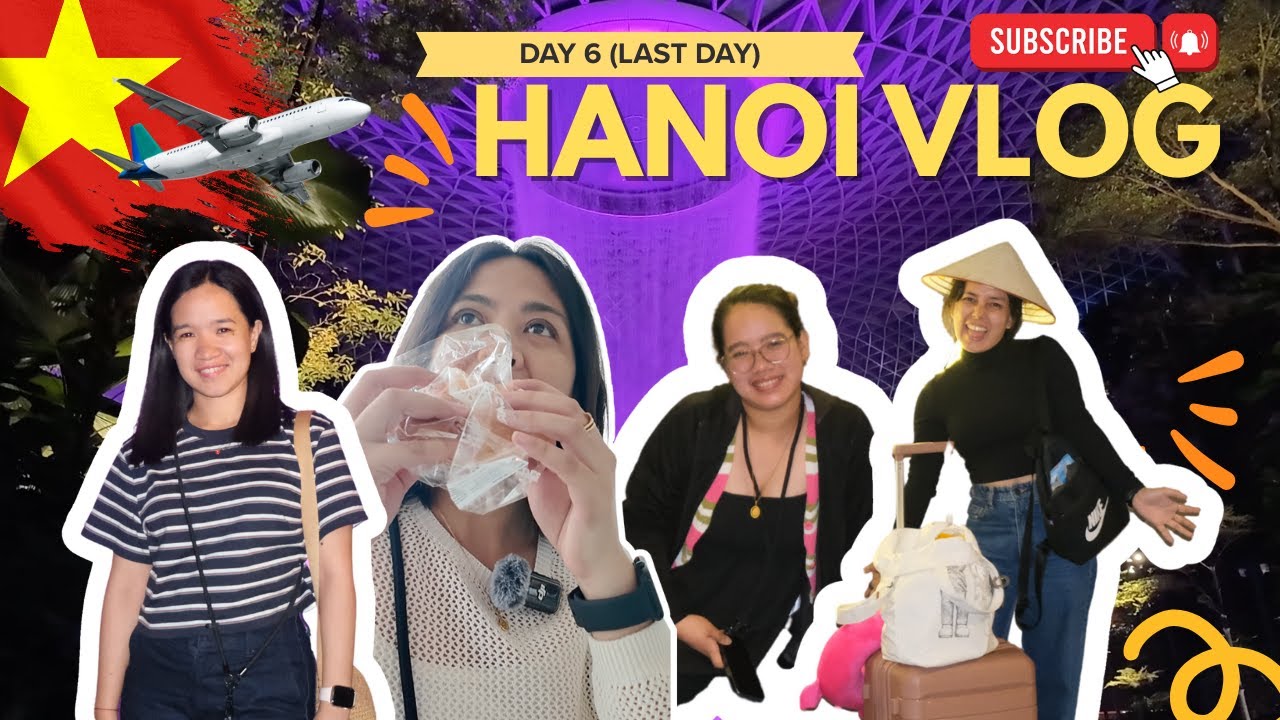 HANOI VLOG: Возвращение в реальность ✈️ Последний день в Ханое и пересадка в сингапурском аэропор...