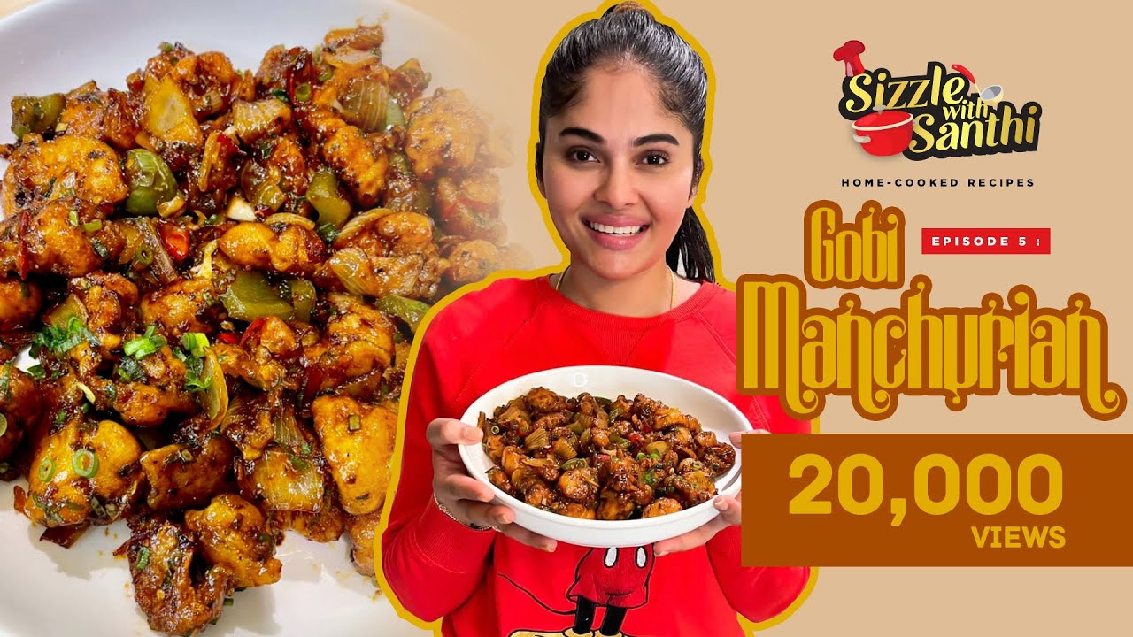 Sizzle With Santhi EP05 : Home Cooking Recipe - Gobi Manchurian