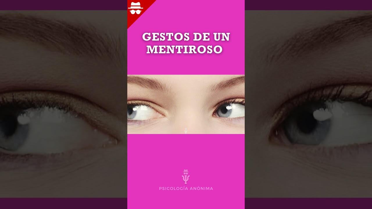 C&oacute;mo Detectar si Alguien te Miente: 9 Gestos