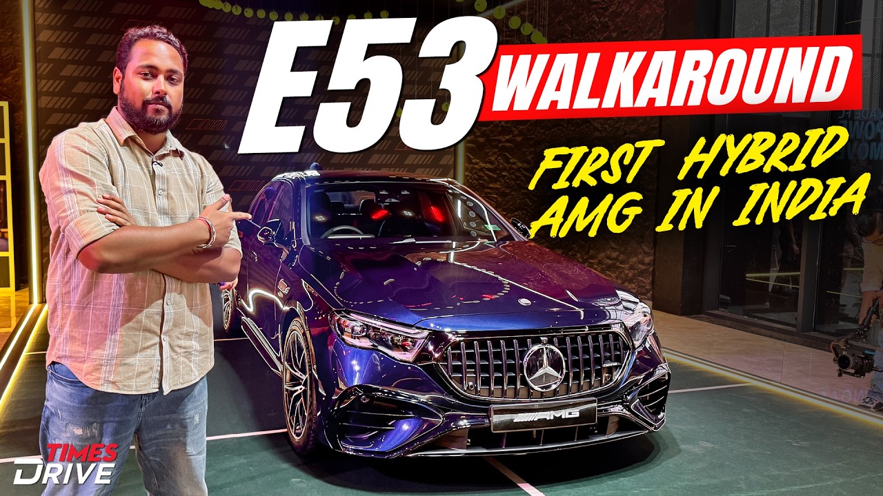 Mercedes-AMG E53 Hybrid 4MATIC+ Walkaround - India&rsquo;s First Hybrid AMG | Times Drive