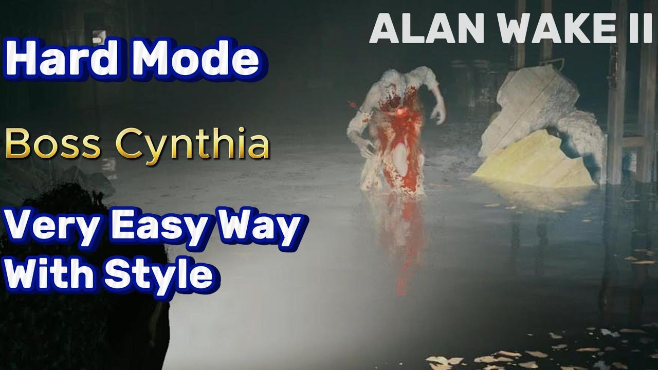 Alan Wake 2 Boss Cynthia, Hard Mode but Very Easy Way 😢