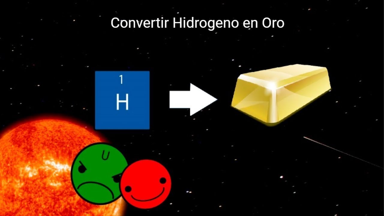 ¿Como transformar hidrogeno en oro?