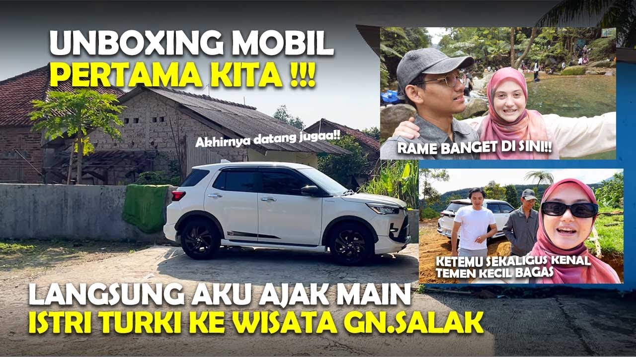 MOBIL PERTAMA KITA!! LANGSUNG KU GAS KE GUNUNG SALAK SAMA ISTRI TURKI 😍
