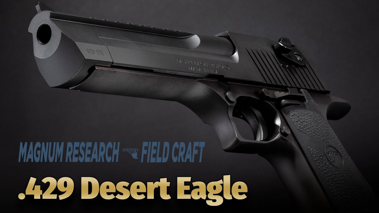 Magnum Research Field Craft: .429 Desert Eagle