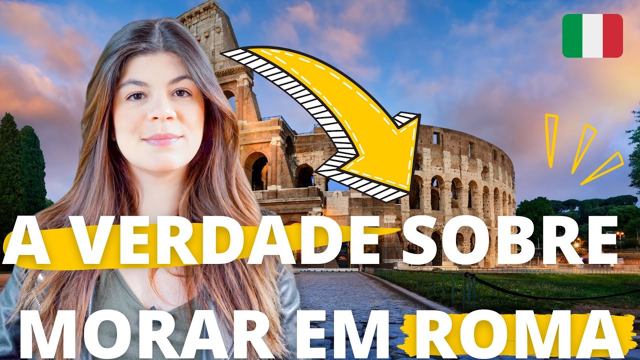 Vale a pena morar em Roma ? | Onde morar na Itália? Vale a pena morar na italia? | 10 motivos