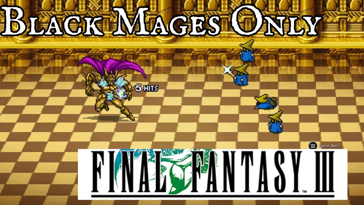 Black Mages Only: Final Fantasy 3