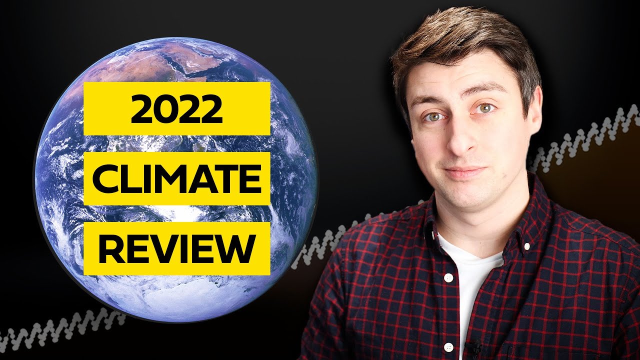 2022: A Year in Climate Change