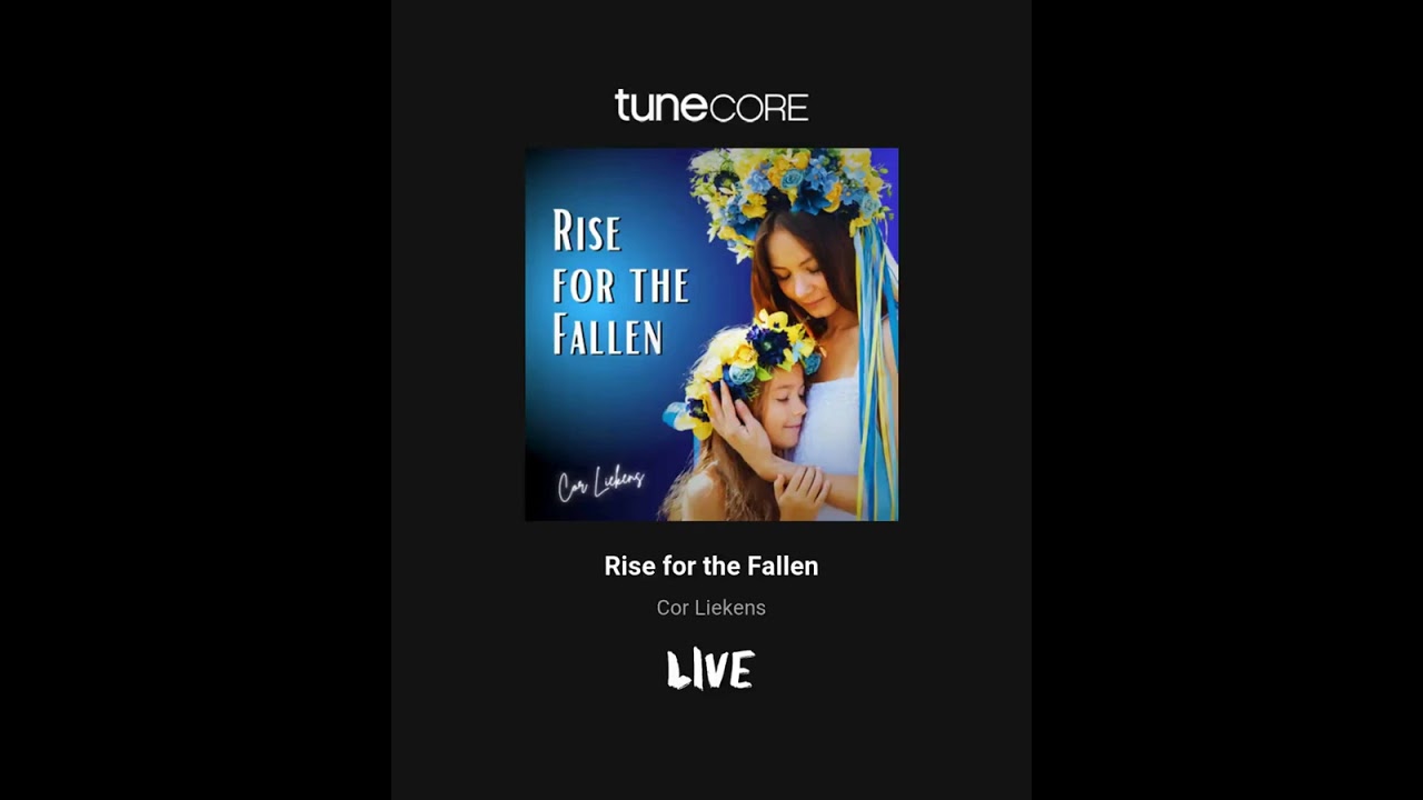 Rise for the Fallen - Cor Liekens TuneCore 4k