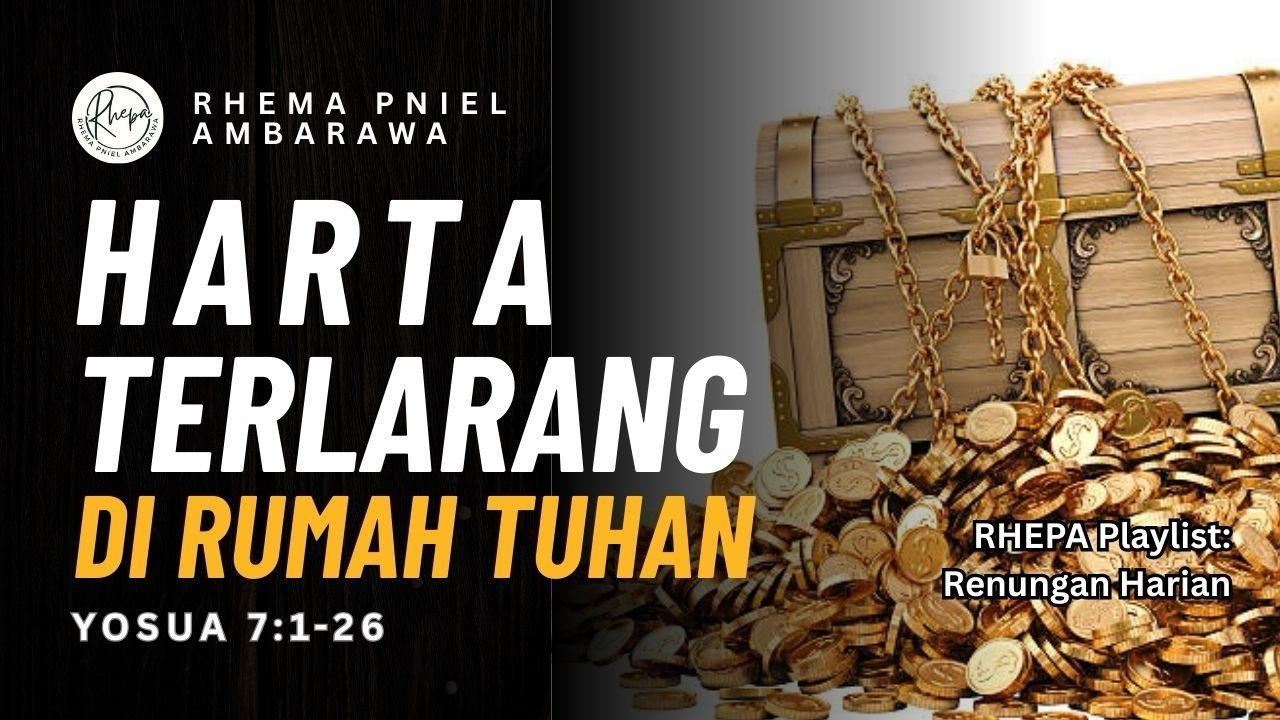 Harta Terlarang di Rumah Tuhan | Yosua 7:1–26 #rhepa
