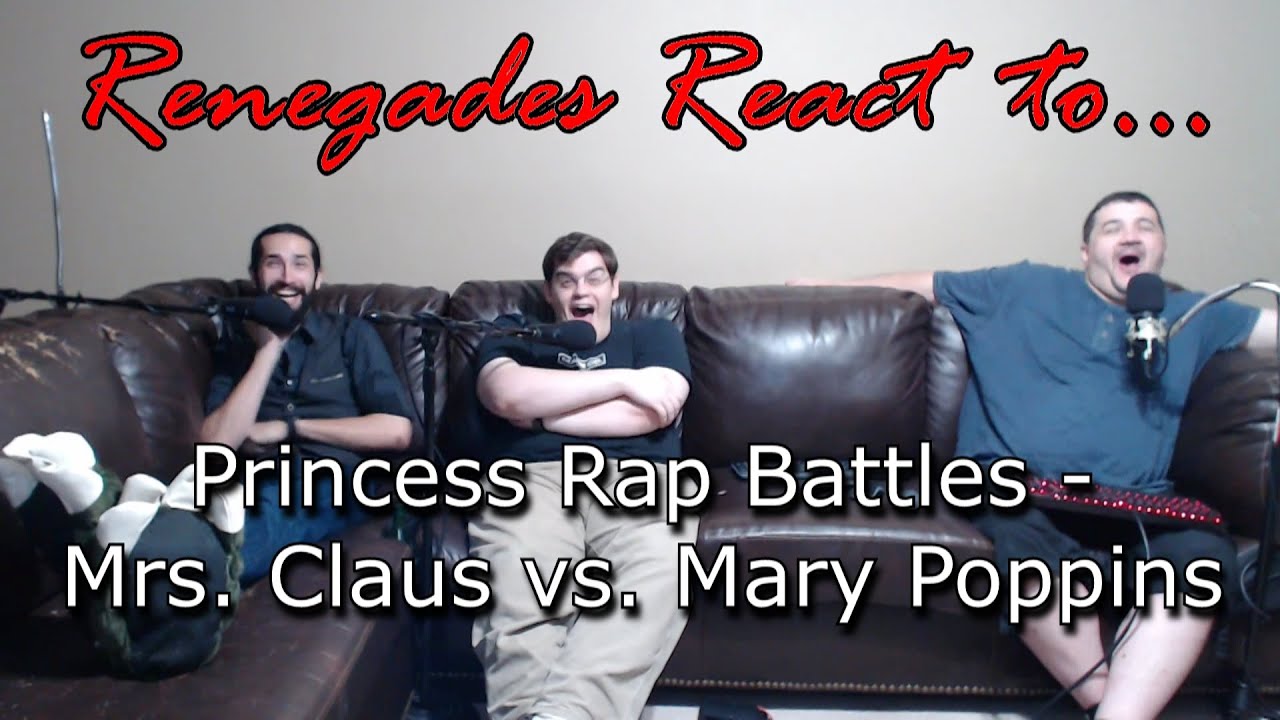 Renegades React to... Princess Rap Battles - Mrs. Claus vs. Mary Poppins
