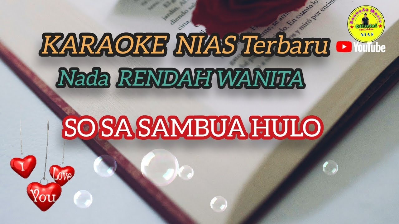 Karaoke Nias_SO SASAMBUA HULO_Nada Wanita Rendah 