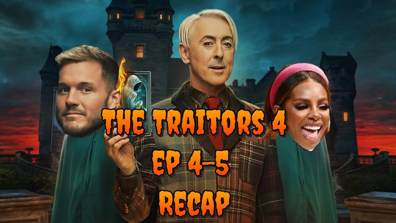 The Traitors 4 Ep 4-5 Recap