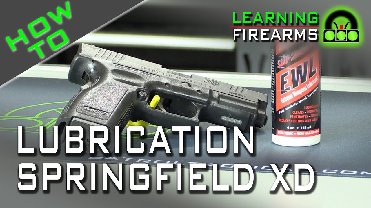 How to Lubricate Springfield XD Ep 1505