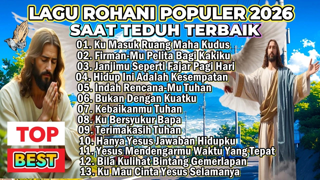PLAYLIST NONSTOP LAGU ROHANI SAAT TEDUH PALING POPULER 2026