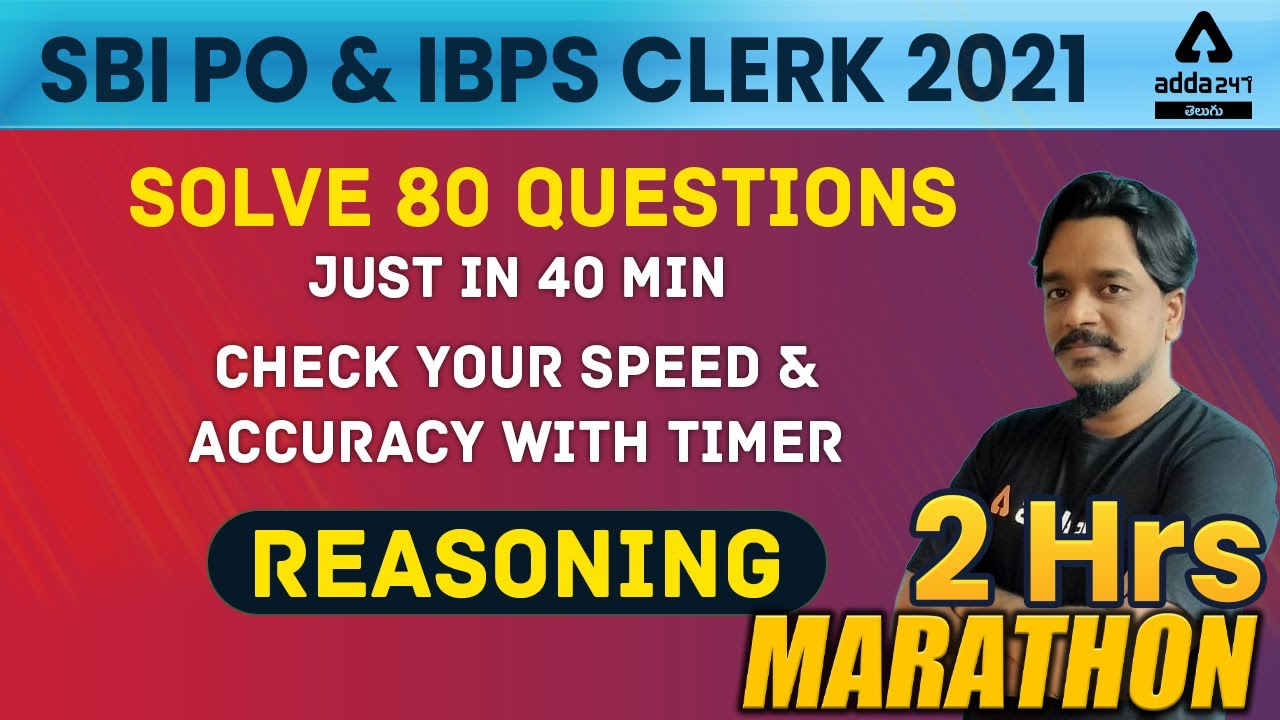 SBI PO, IBPS Clerk 2021 Telugu | Reasoning Class In Telugu | Solve 80 Questions In Just 40 Minutes