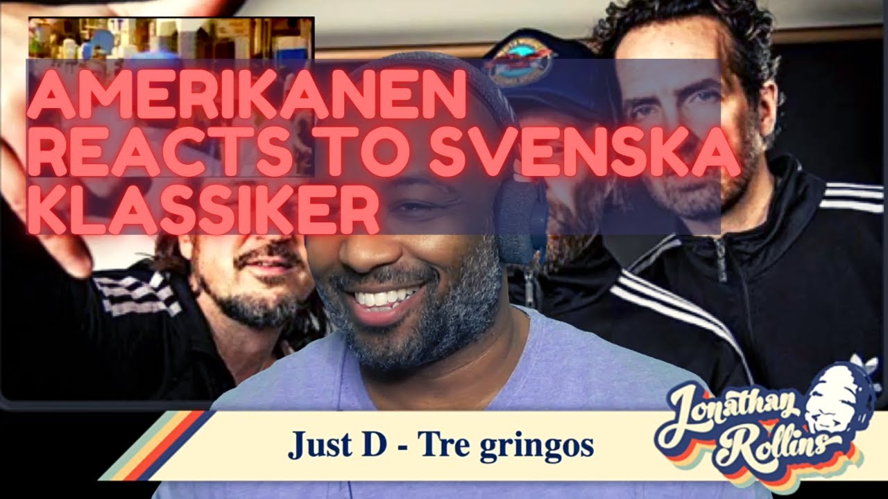 Американская реакция на шведскую классику: Just D — Three Gringos