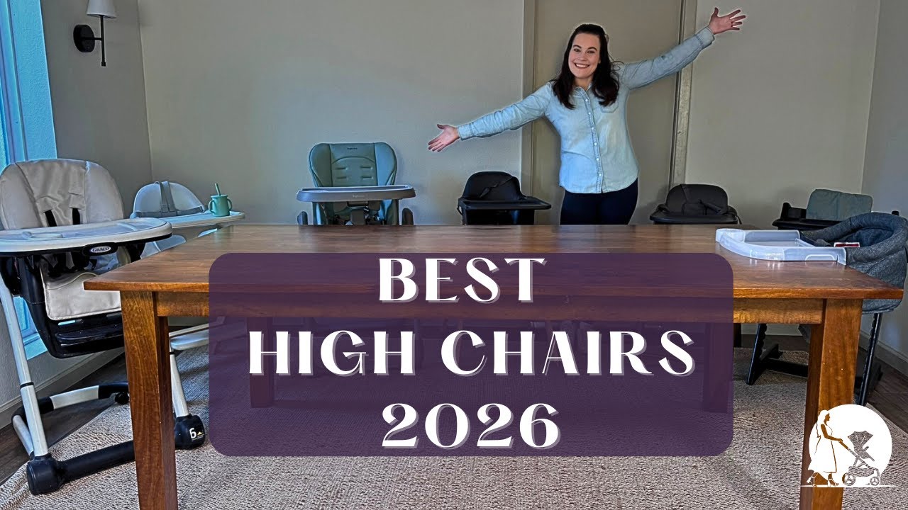 Best High Chairs of 2026 |  Infant, Foldable, Affordable, Luxury, Portable & More