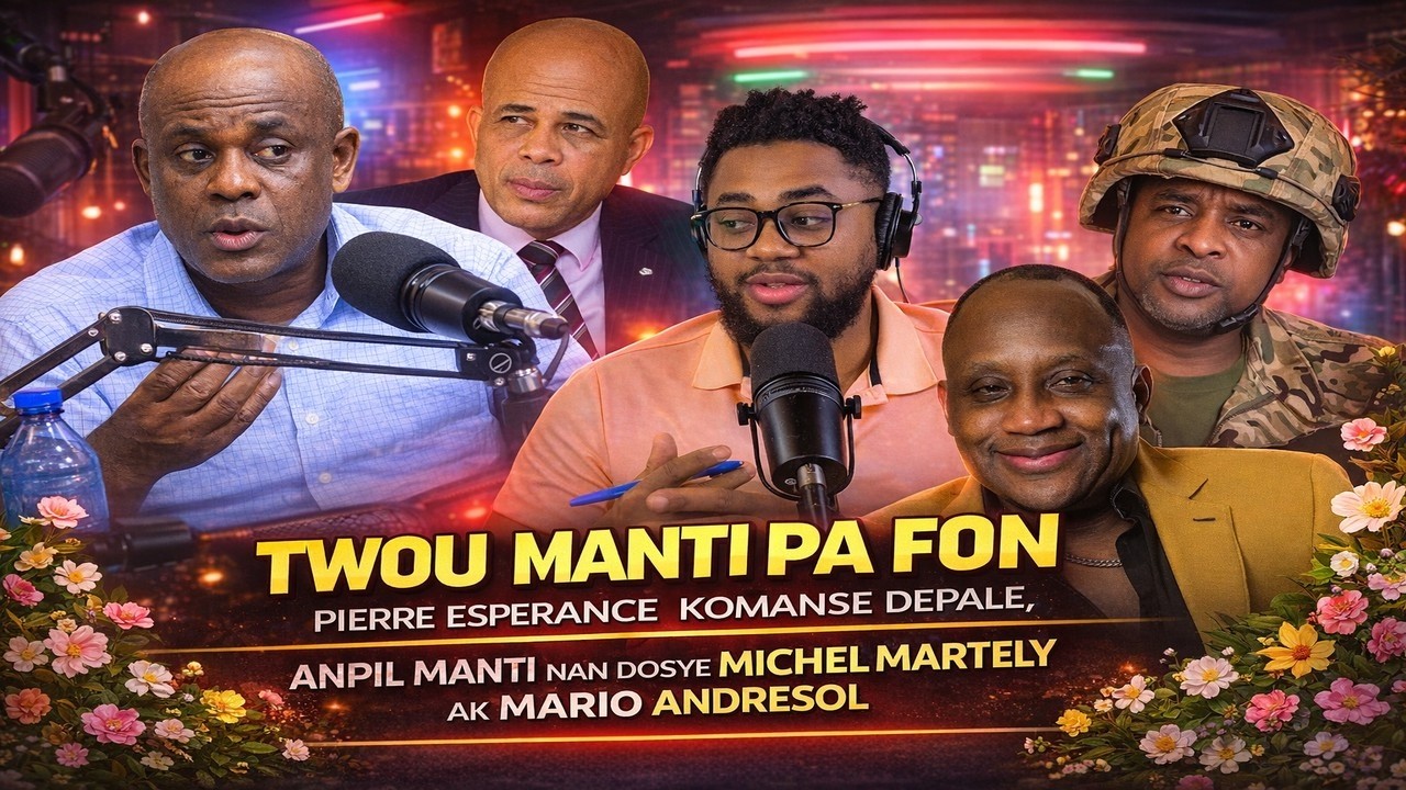 TWOU MANTI PA FON, PIERRE ESPERANCE AP DEPALE, ANPIL MANTI NAN DOSYE MARTELY AK MARIO ANDRESOL