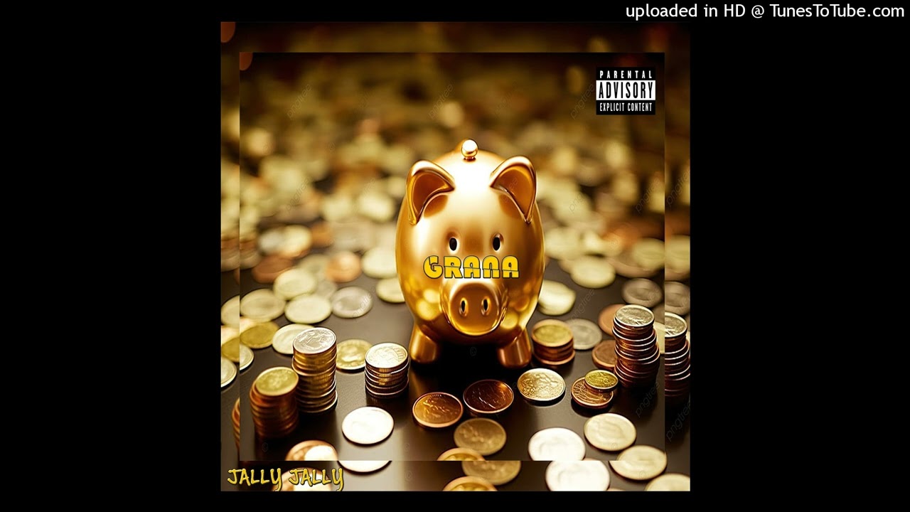 JALLY JALLY - Grana(PROD.BY BAFANA BEATZ)