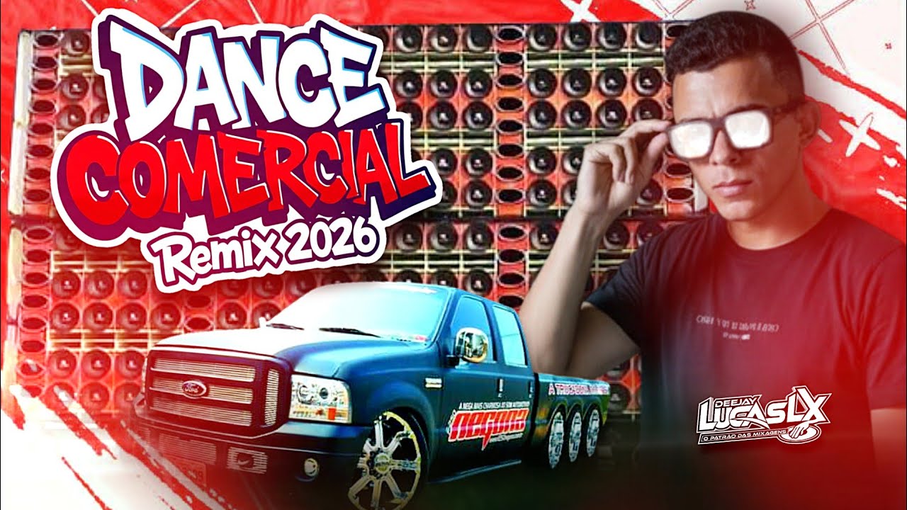 SETMIX🔸DANCE COMERCIAL REMIX 2026 - 🎧 DJ LUCAS LX OFICIAL VOL.9