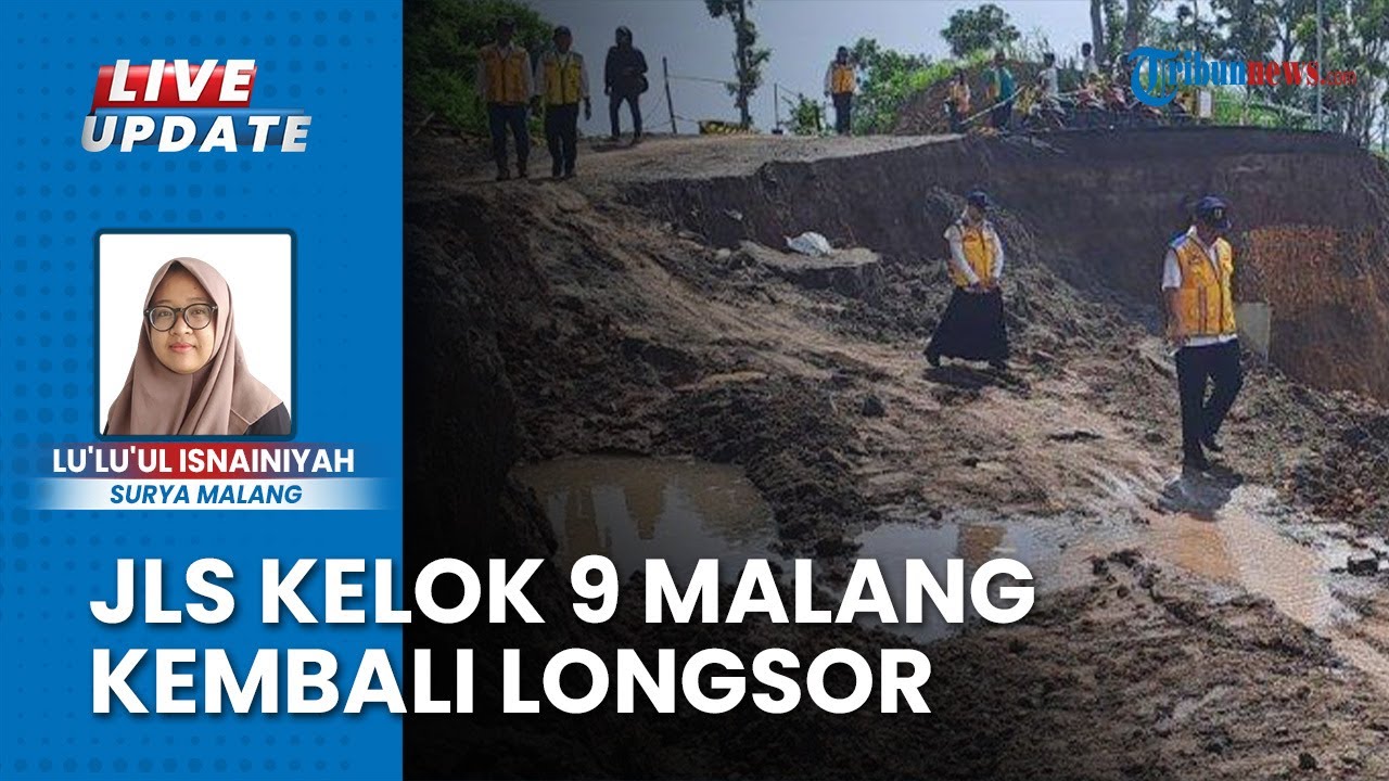 Dua Titik Longsor Baru Muncul di JLS Kelok 9, Akses Jalan Penghubung Malang-Blitar Ditutup Sementara