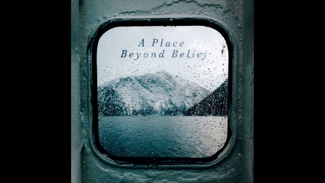 A Place Beyond Belief &middot; Slpstrm