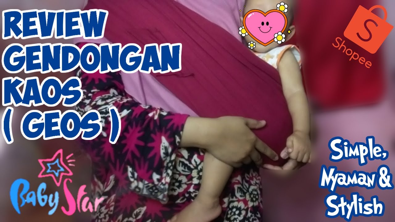 REVIEW GENDONGAN KAOS (GEOS) BABY STAR DAN TUTORIAL CARA PAKAI GEOS