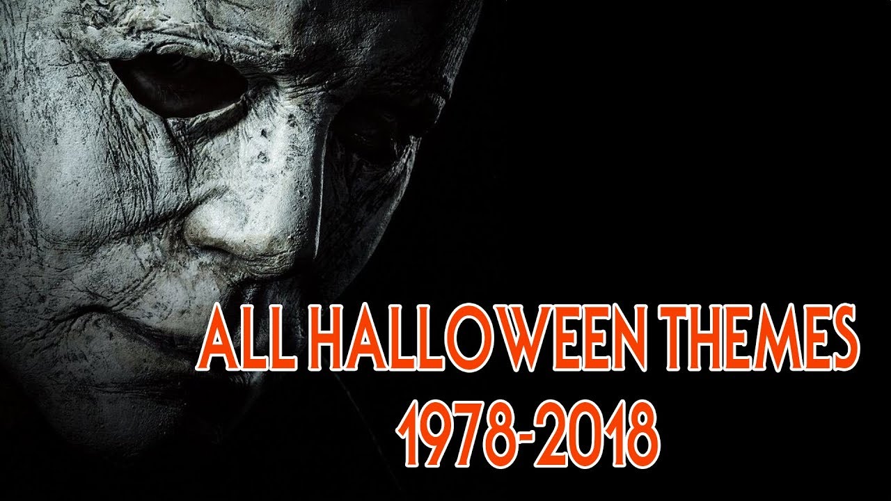 HALLOWEEN - ALL HALLOWEEN  MOVIE THEMES (1978-2018)