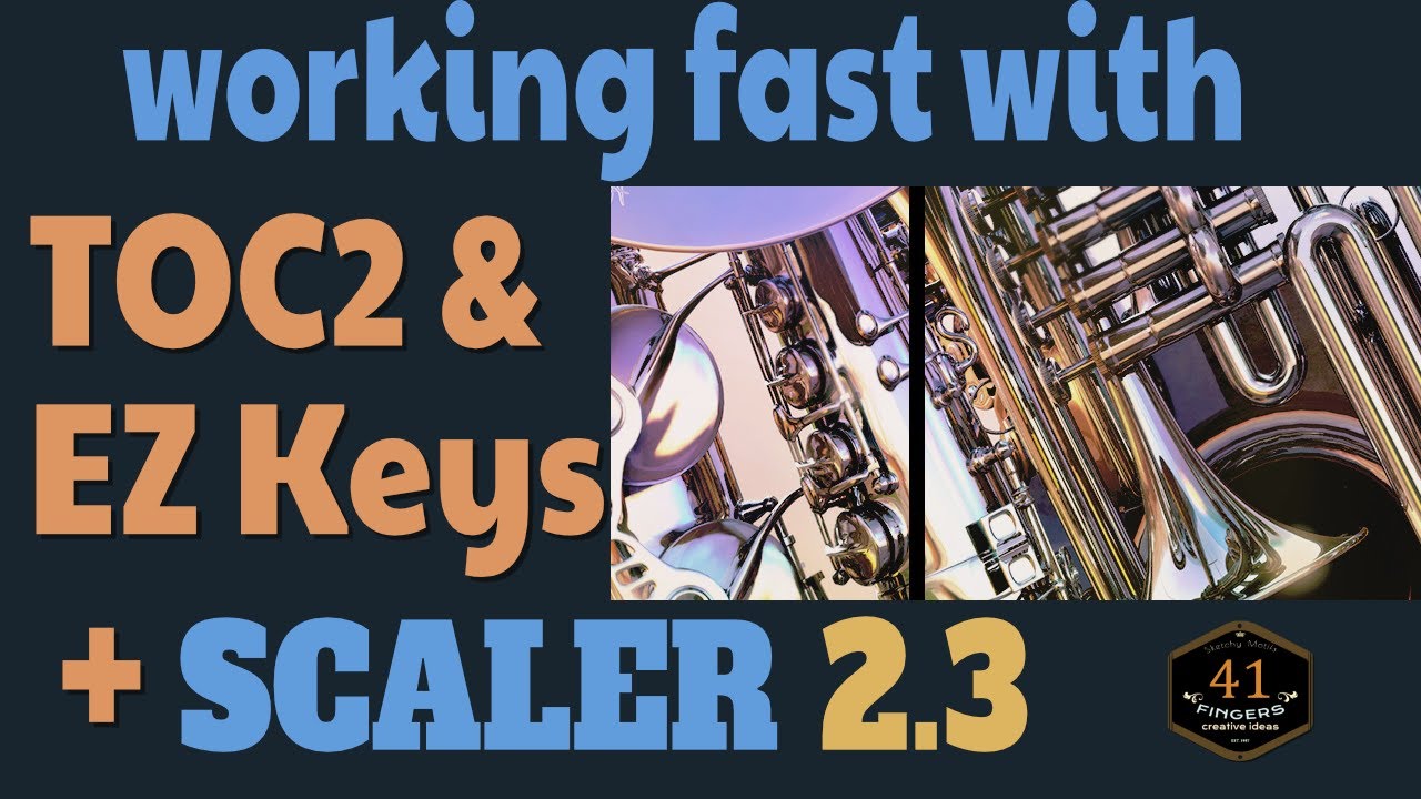 A fast workflow for creating and editing chords using Scaler 2.3, EzKeys and The Orchestra Complete